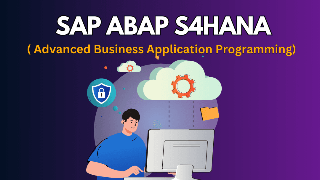SAP ABAP S4HANA - ABAP Programming